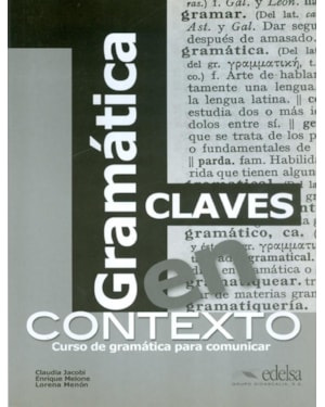 GRAMATICA EN CONTEXTO - NIVEL A1-B2 - CLAVES