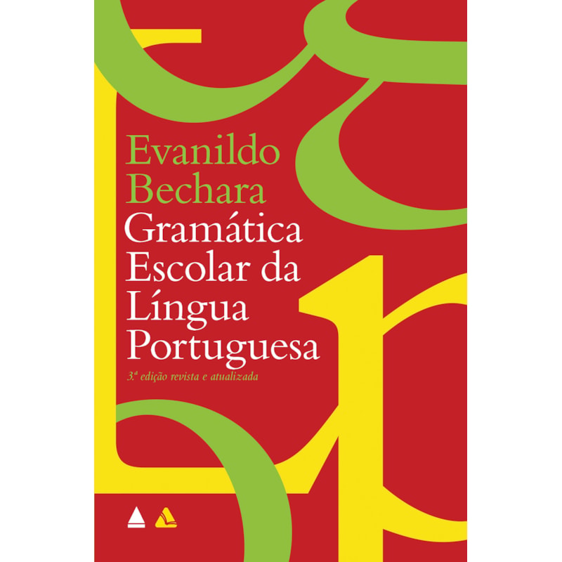 GRAMÁTICA ESCOLAR DA LÍNGUA PORTUGUESA