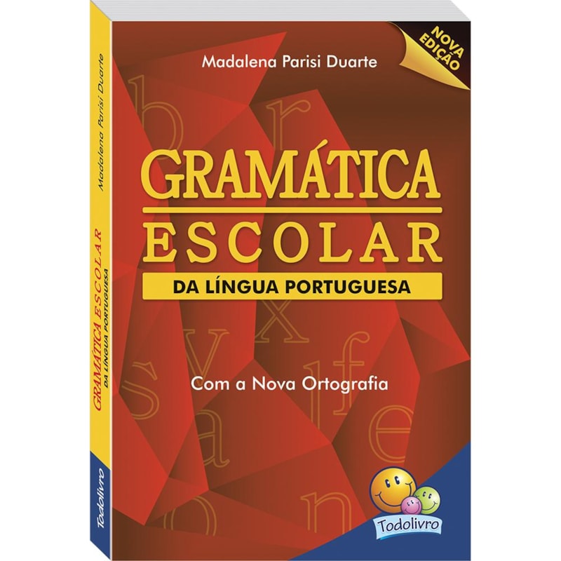 Gramática escolar da língua portuguesa