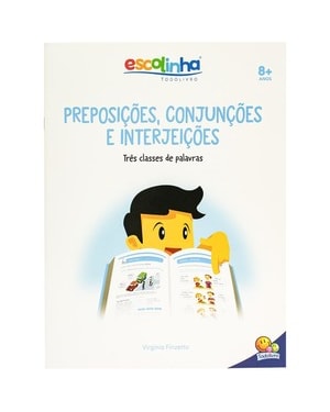Gramática Fácil: Preposição, Conjunção e Interjeição (Escolinha Todolivro)