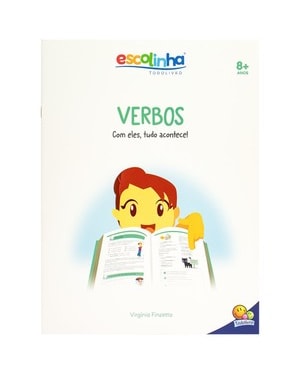 Gramática Fácil: Verbos. Com Eles Tudo Acontece (Escolinha Todolivro)