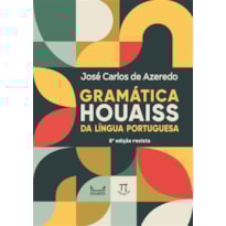 Gramática Houaiss da língua portuguesa
