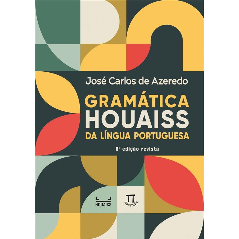 Gramática Houaiss da língua portuguesa