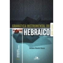 GRAMÁTICA INSTRUMENTAL DO HEBRAICO -  3ª  EDIÇÃO