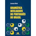GRAMÁTICA INTELIGENTE DO PORTUGUÊS DO BRASIL