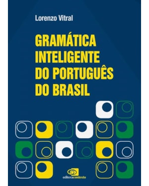 GRAMÁTICA INTELIGENTE DO PORTUGUÊS DO BRASIL