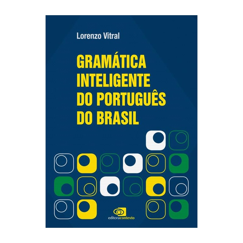 GRAMÁTICA INTELIGENTE DO PORTUGUÊS DO BRASIL