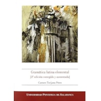 GRAMÁTICA LATINA ELEMENTAL (3 EDICIÓN CORREGIDA Y AUMENTADA)