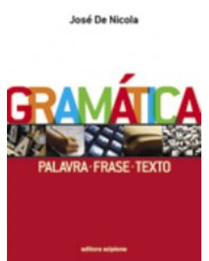 GRAMÁTICA PALAVRA, FRASE E TEXTO - VOLUME ÚNICO