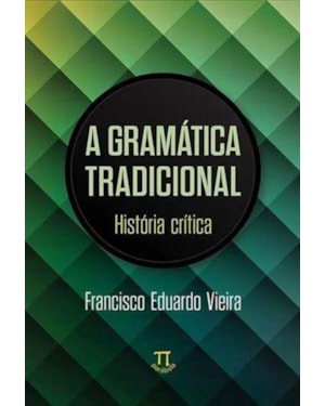 Gramática tradicional. história crítica