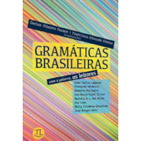 Gramáticas brasileiras. com a palavra, os leitores