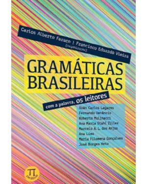 Gramáticas brasileiras. com a palavra, os leitores
