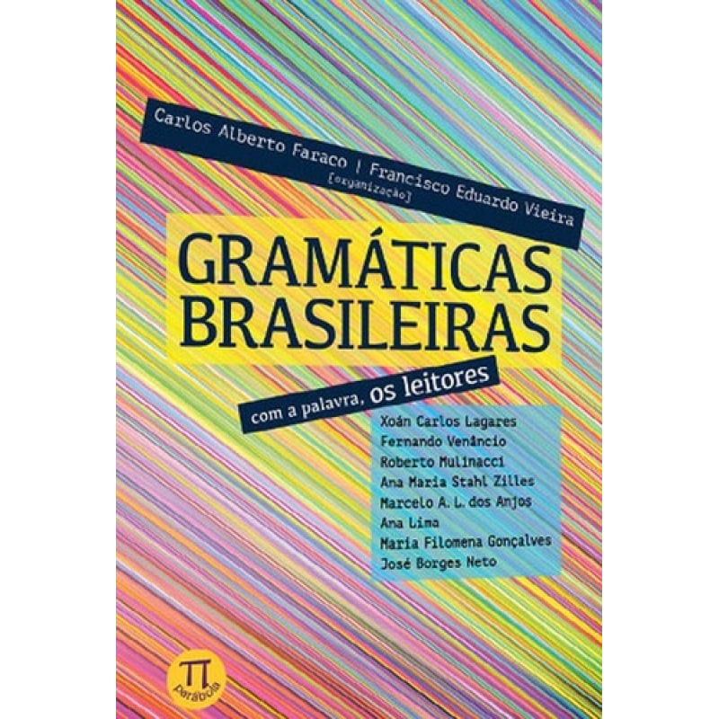 Gramáticas brasileiras. com a palavra, os leitores