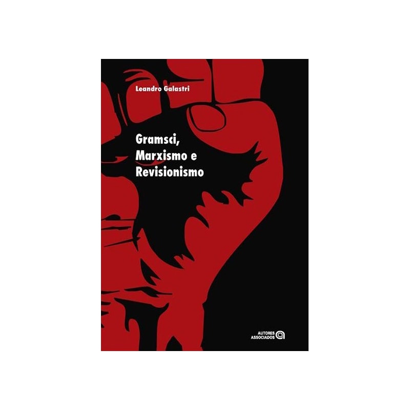 GRAMSCI, MARXISMO E REVISIONISMO - 1