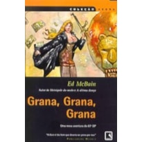 GRANA, GRANA, GRANA (COLEÇÃO NEGRA)