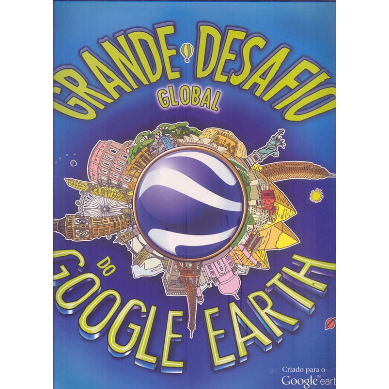 GRANDE DESAFIO GLOBAL DO GOOGLE EARTH