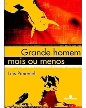 GRANDE HOMEM MAIS OU MENOS