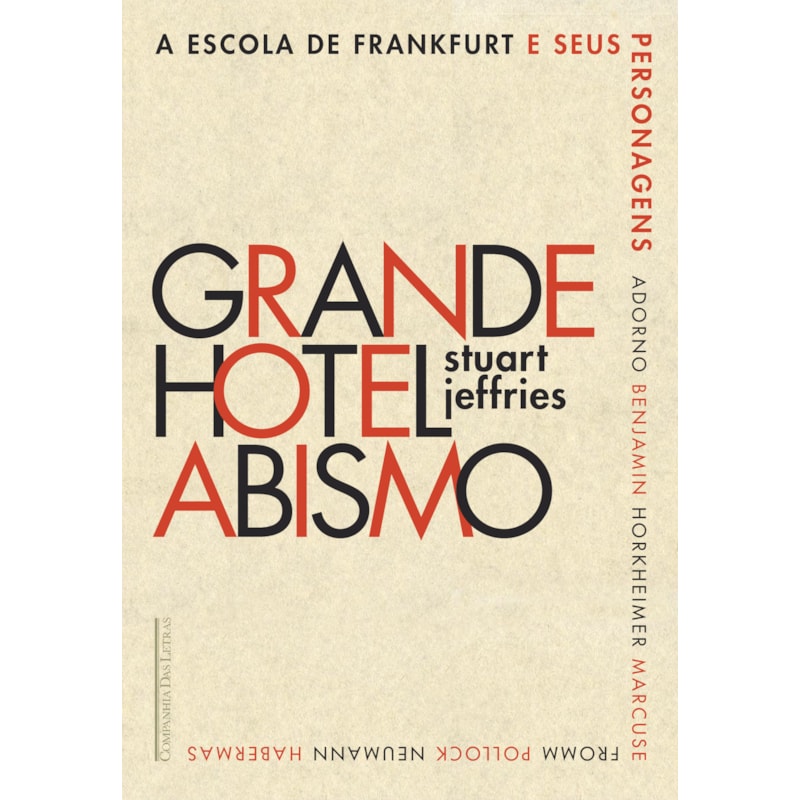 Grande Hotel Abismo: a escola de frankfurt e seus personagens