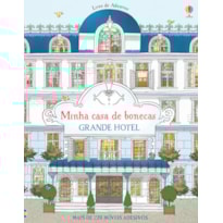 GRANDE HOTEL : MINHA CASA DE BONECAS