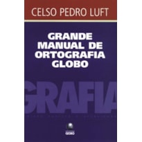 GRANDE MANUAL DE ORTOGRAFIA GLOBO - 1