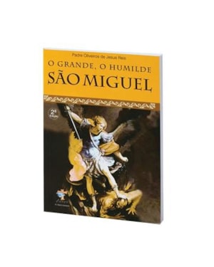 GRANDE O HUMILDE SAO MIGUEL, O