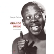 Grande Otelo: uma biografia