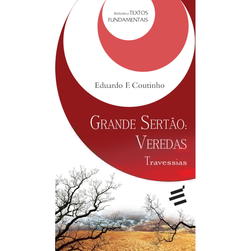 GRANDE SERTÃO - VEREDAS - TRAVESSIAS
