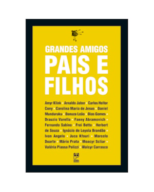 GRANDES AMIGOS: PAIS E FILHOS