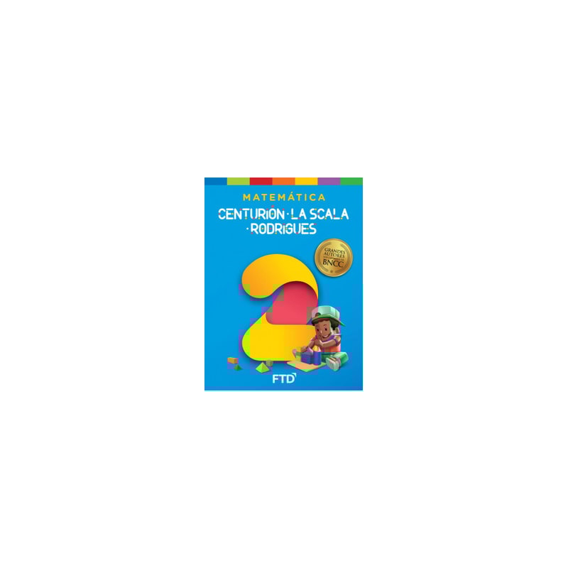 Grandes Autores Matemática - Centurión, La Scala e Rodrigues - 2º ano