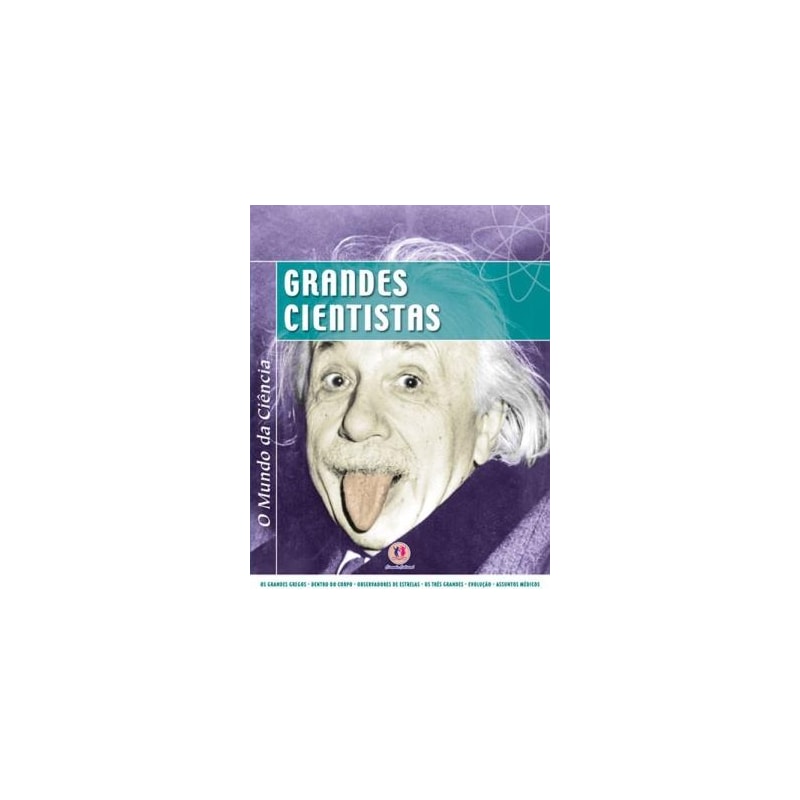 GRANDES CIENTISTAS - COL. O MUNDO DA CIENCIA - 1