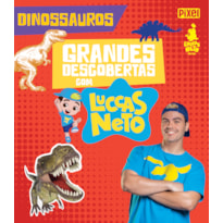 GRANDES DESCOBERTAS COM LUCCAS NETO - DINOSSAUROS