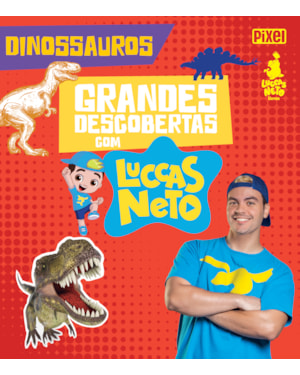 GRANDES DESCOBERTAS COM LUCCAS NETO - DINOSSAUROS