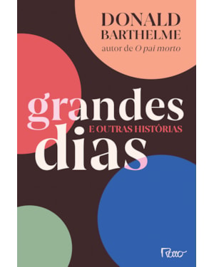 GRANDES DIAS E OUTRAS HISTÓRIAS