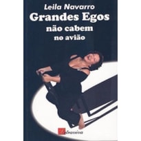 GRANDES EGOS NAO CABEM NO AVIAO - 1