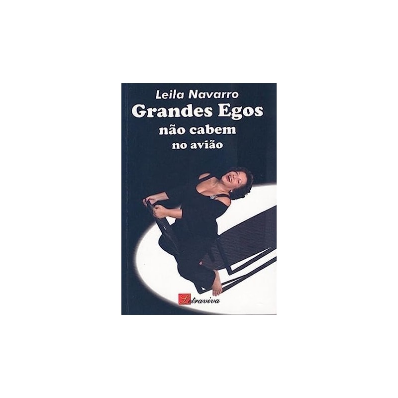 GRANDES EGOS NAO CABEM NO AVIAO - 1