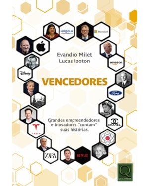 GRANDES EMPREENDEDORES E INOVADORES CONTAM AS SUAS HISTÓRIAS.