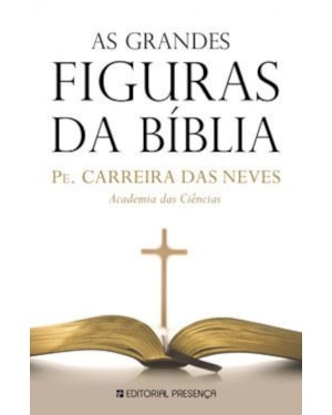 GRANDES FIGURAS DA BIBLIA, AS - 2ª