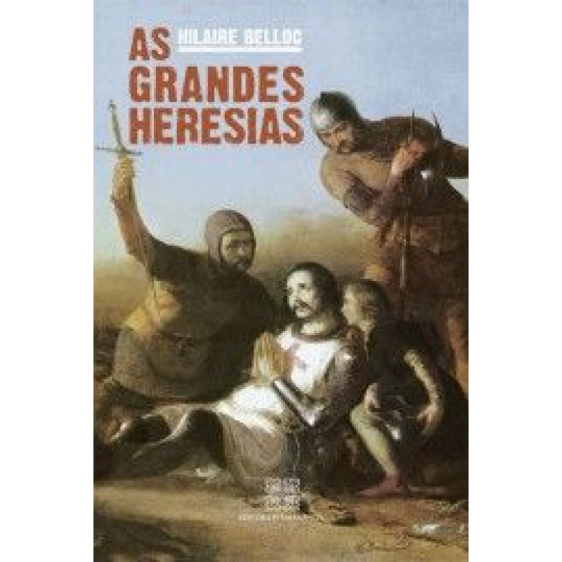 GRANDES HERESIAS, AS