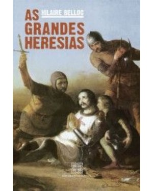 GRANDES HERESIAS, AS