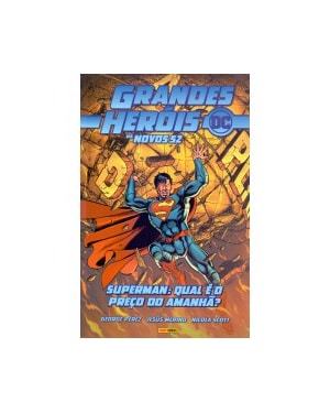 GRANDES HEROIS DC: OS NOVOS 52 - VOL.10 - QUAL O PREÇO DO AMANHÃ?