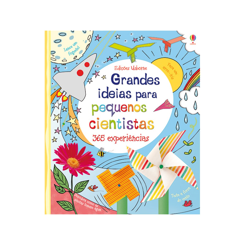 GRANDES IDEIAS PARA PEQUENOS CIENTISTAS: 365 EXPERIÊNCIAS