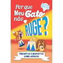 Grandes ideias - Por que meu gato não ruge?