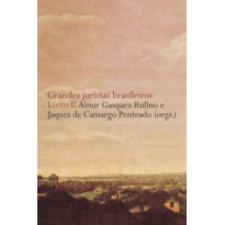 GRANDES JURISTAS BRASILEIROS - LIVRO II