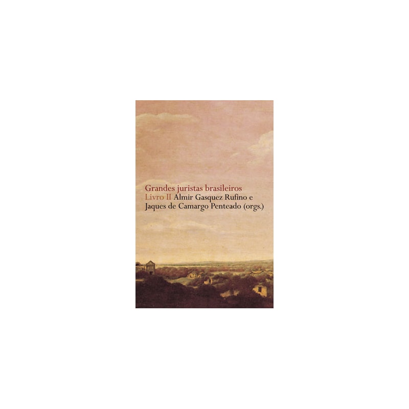 GRANDES JURISTAS BRASILEIROS - LIVRO II