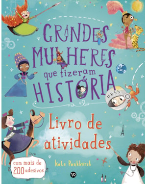 GRANDES MULHERES QUE FIZERAM HISTÓRIA: ATIVIDADES
