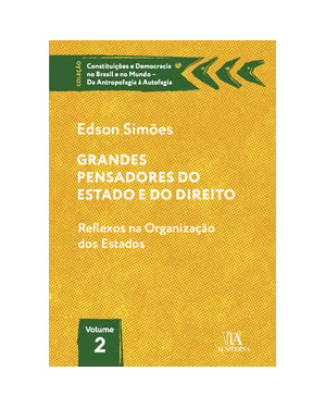 Grandes pensadores do estado e do direito: reflexos na organização dos estados