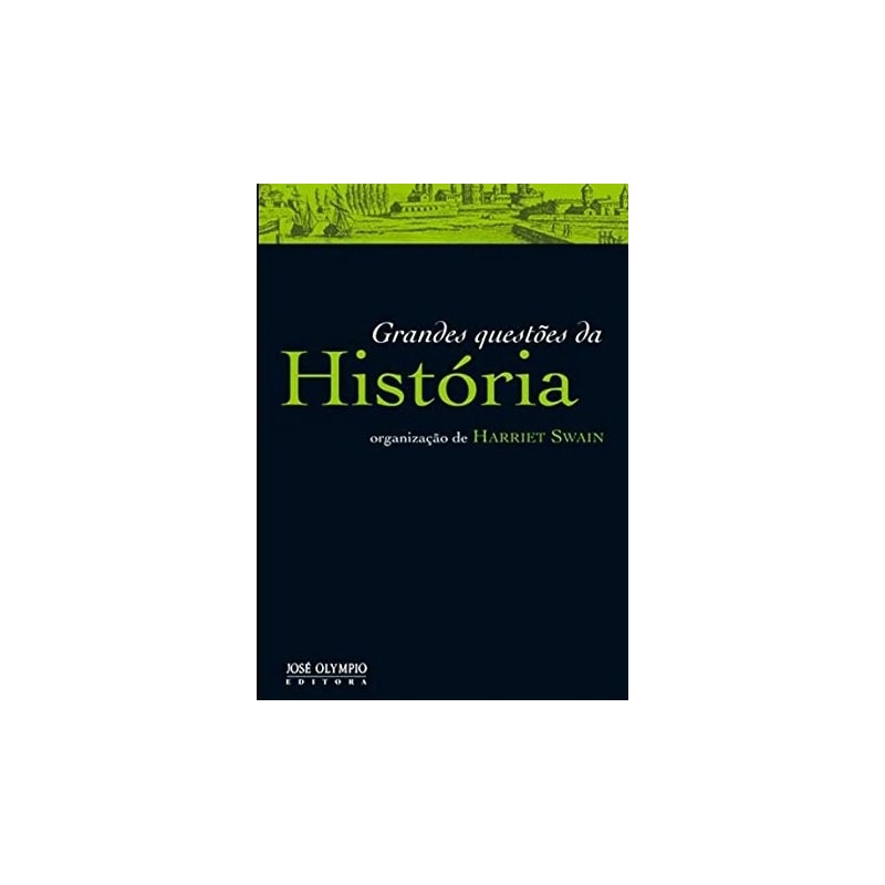 GRANDES QUESTÕES DA HISTÓRIA