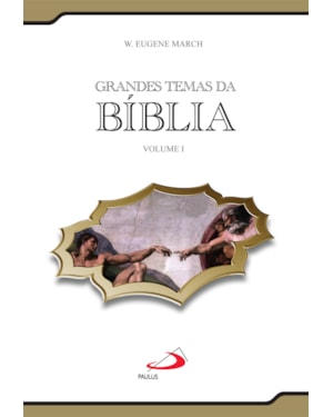 GRANDES TEMAS DA BIBLIA VOLUME I - 1ª