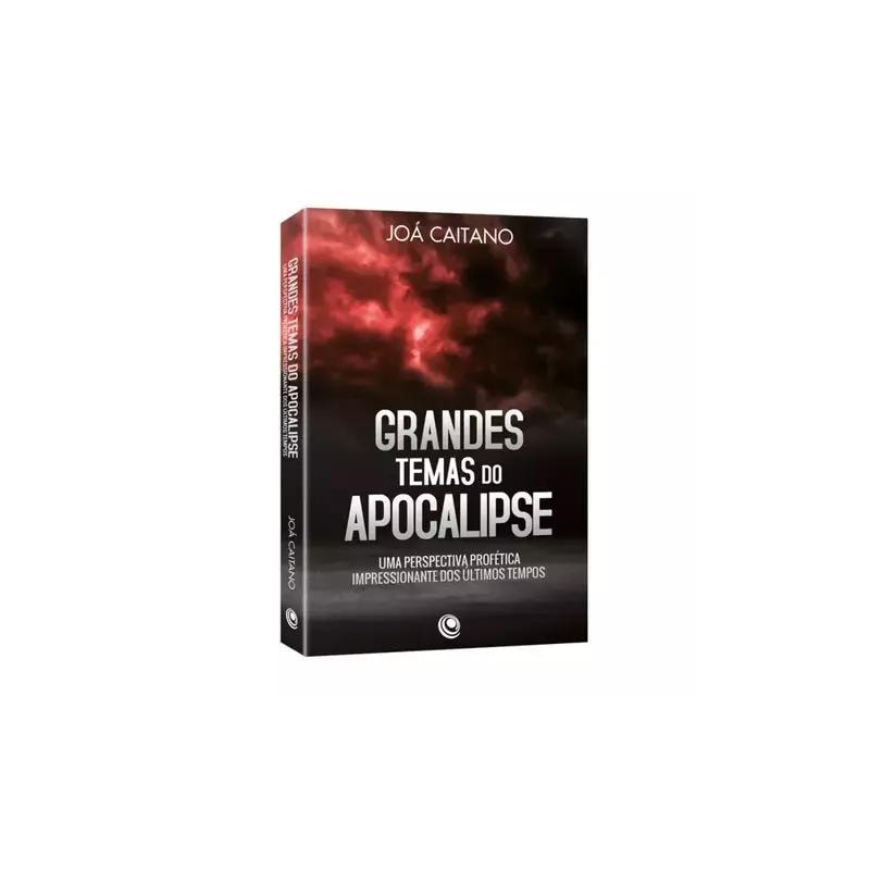 GRANDES TEMAS DO APOCALIPSE