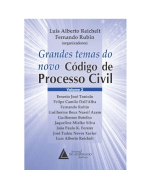 GRANDES TEMAS DO NOVO CÓDIGO DE PROCESSO CIVIL